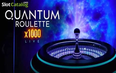 x1000 quantum roulette